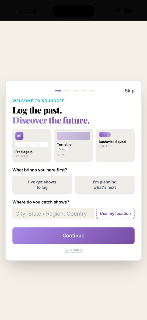 SoundOff onboarding welcome screen with Log the past and Discover the future and city location setup.